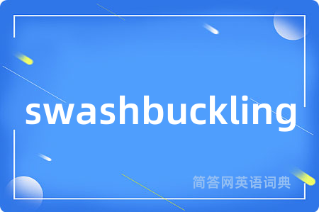 swashbuckling