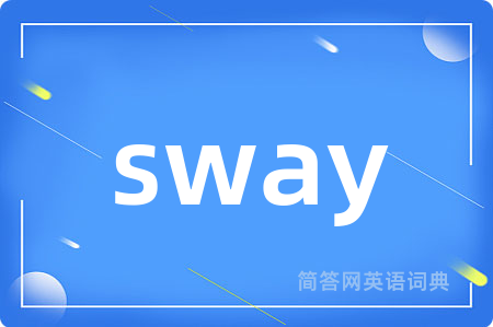 sway
