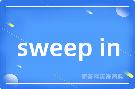 sweep in