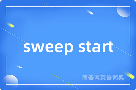 sweep start