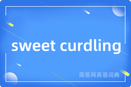 sweet curdling