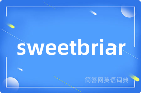 sweetbriar
