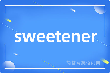 sweetener