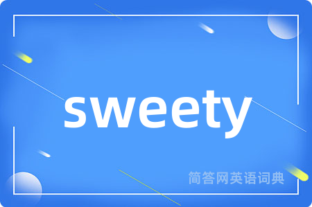 sweety