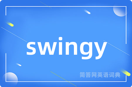 swingy