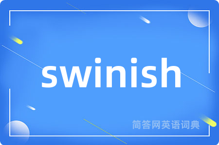 swinish