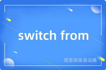 switch from
