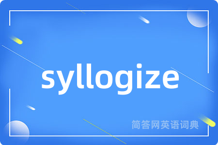 syllogize