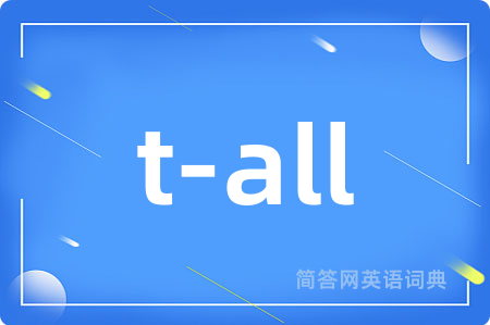 t-all