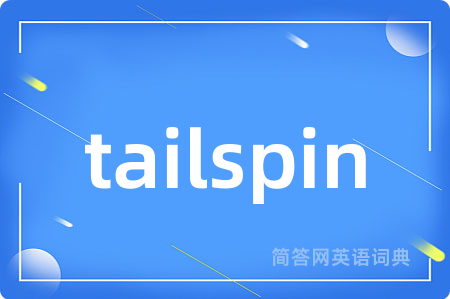 tailspin