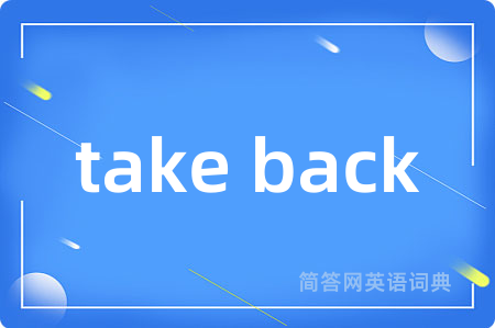take back