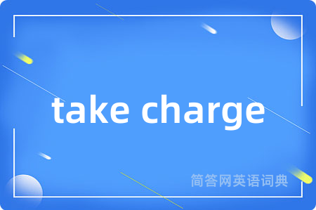 take charge