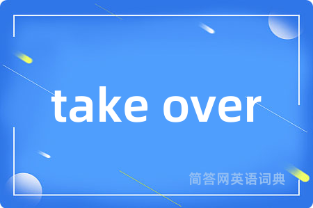 take over