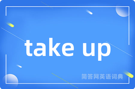 take up