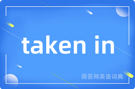 taken in
