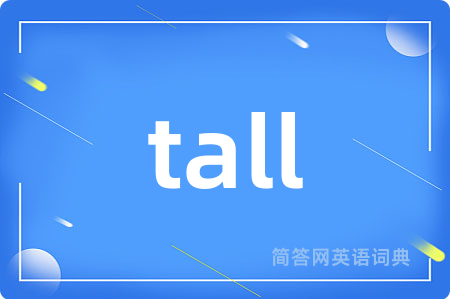 tall