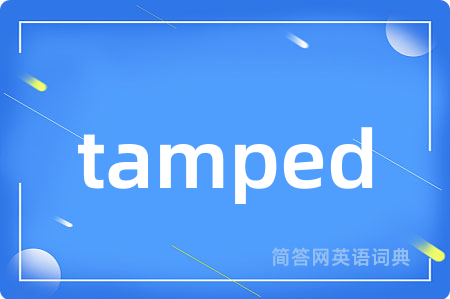 tamped
