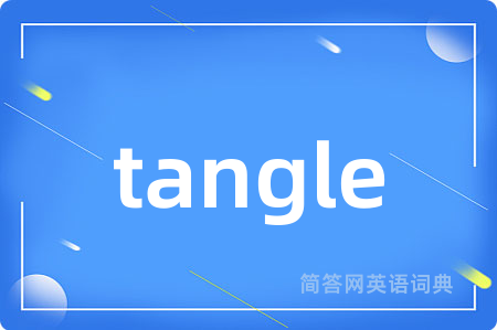 tangle