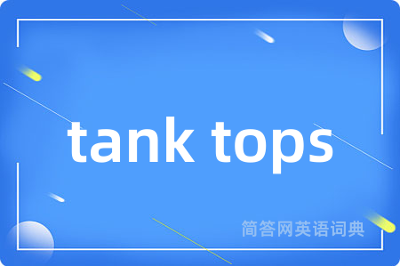tank tops