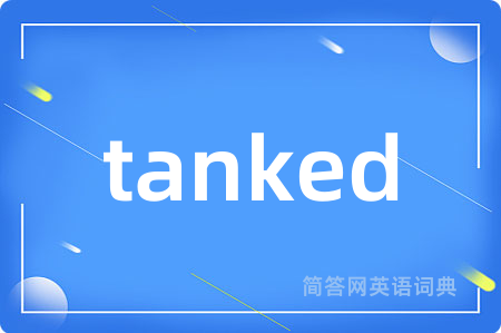 tanked