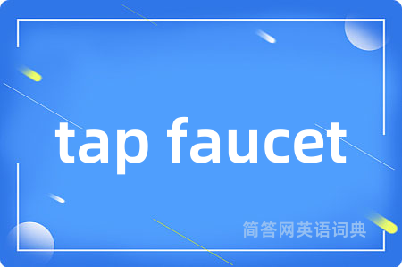 tap faucet