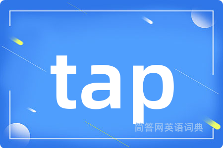 tap