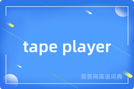 tape player