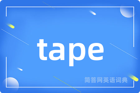tape