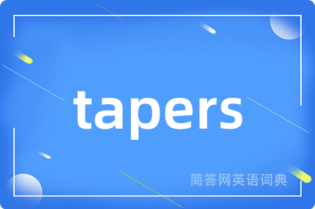 tapers