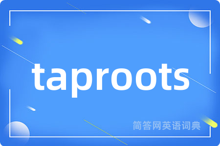 taproots