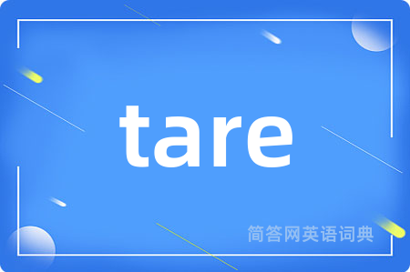 tare