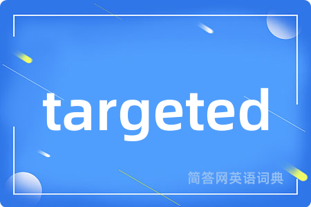 targeted