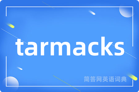 tarmacks