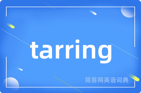 tarring