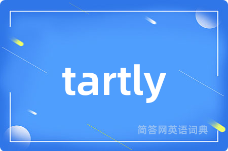 tartly