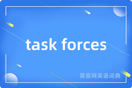 task forces