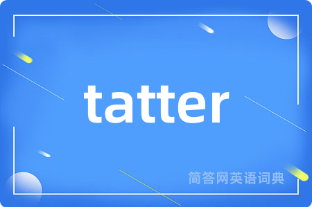 tatter