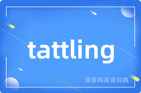 tattling