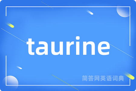 taurine