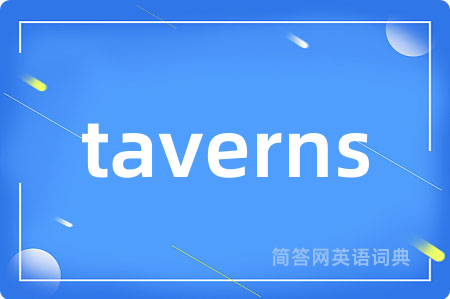 taverns