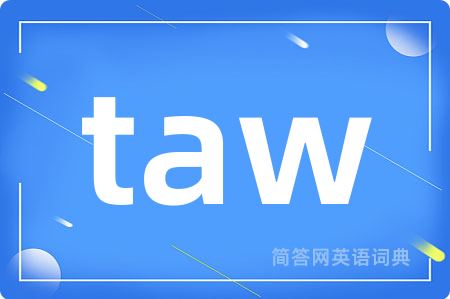 taw