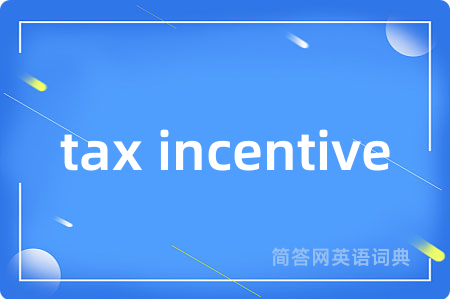 tax incentive