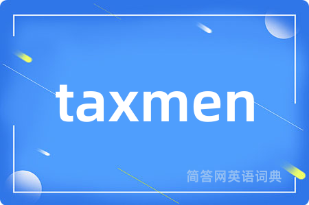 taxmen