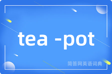 tea -pot