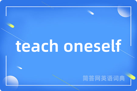 teach oneself