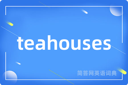 teahouses