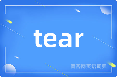tear