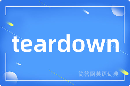 teardown