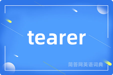 tearer