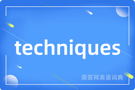 techniques